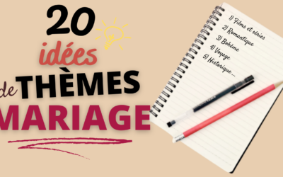 20 Idées de Thèmes Mariage